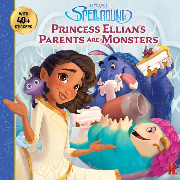 Spellbound: Princess Ellian's Parents are Monsters