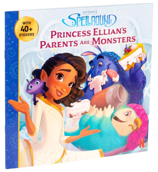 Spellbound: Princess Ellian's Parents are Monsters