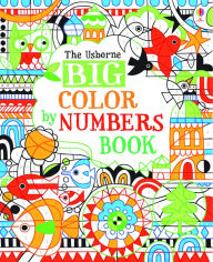 Title: Big Color By Numbers Book, Author: Fiona Watt