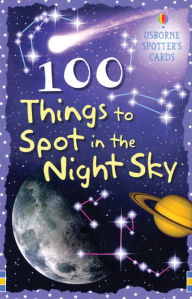 Title: 100 Things to Spot in the Night Sky, Author: Usborne Books