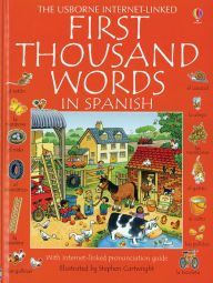 Title: First Thousand Words in Spanish, Author: Heather Amery