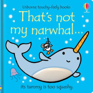 Title: That's Not My Narwhal, Author: Fiona Watt