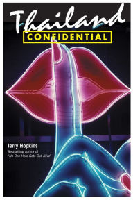 Title: Thailand Confidential, Author: Jerry Hopkins