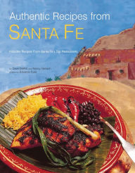 Title: Authentic Recipes from Santa Fe, Author: Dave Dewitt