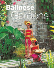 Title: Balinese Gardens, Author: William Warren