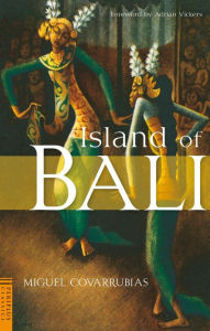 Title: Island of Bali, Author: Miguel Covarrubias