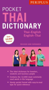 Title: Periplus Pocket Thai Dictionary: Thai-English English Thai - Revised and Expanded (Fully Romanized), Author: Jintana Rattanakhemakorn