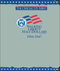 Title: Official U.S. Mint Walking Liberty Half Dollars Coin Album: 1916-1947, Author: H E Harris & Company