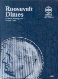 Whitman Roosevelt Dimes Starting 2005 Number Three (Official Whitman Coin Folder)