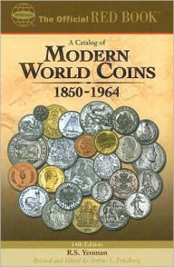 Title: A Catalog of Modern World Coins, 1850-1964, Author: Arthur L. Friedberg