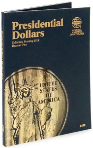 Title: Presidential Dollars: Collection Starting 2012, Number 2, Author: Whitman Publishing