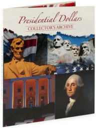 Title: Presidential Dollars Collector's Archive, Author: Staff of Whitman Publishing