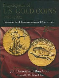 Title: Encyclopedia of U.S Gold Coins, Author: Jeff Garrett