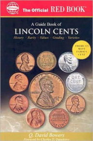 Title: Guide Book of Lincoln Cents, Author: Q. David Bowers