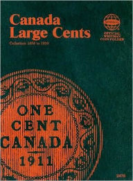 Title: Canada Large Cents 1858-1920, Author: Whitman Publishing