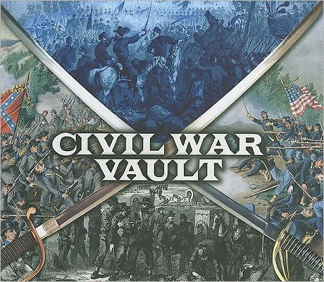 Civil War Vault: The War Between the States