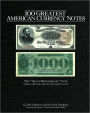 100 Greatest American Currency Notes