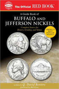 Title: A Guide Book of Buffalo and Jefferson Nickels, Author: Q. David Bowers