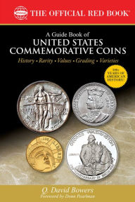 Title: A Guide Book of United States Commemorative Coins, Author: Q. David Bowers