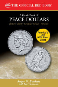 Title: A Guide Book of Peace Dollars, Author: Roger W. Burdette