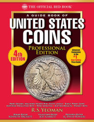 Title: The Official Red Book: A Guide Book of United States Coins, Professional Edition, Author: R.S. Yeoman