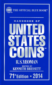 Title: Handbook of United States Coins 2014: The Official Blue Book, Author: R.S. Yeoman