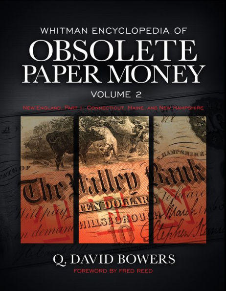 Whitman Encyclopedia of Obsolete Paper Money: New England, Part 1: Connecticut, Maine, and New Hampshire