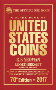 Title: A Guide Book of United States Coins 2017: The Official Red Book, Author: R.S. Yeoman