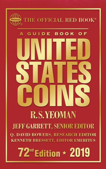 A Guide Book of United States Coins 2019: The Official Red Book