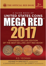 Title: The Official Red Book, Mega Red A Guide Book of United States Coins, Deluxe Edition, Author: R.S. Yeoman