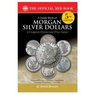 Title: A Guide Book of Morgan Dollars Updated 5th edition, Author: Q David Bowers