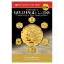 Guide Book of Gold Eagle Coins 1st Edition