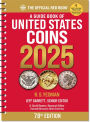 A Guide Book of United States Coins 2025: 78th Edition