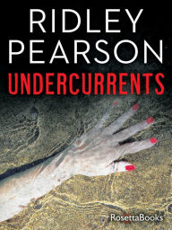 Title: Undercurrents, Author: Ridley Pearson