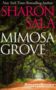 Title: Mimosa Grove, Author: Sharon Sala