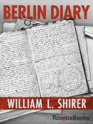 Title: Berlin Diary, Author: William L. Shirer