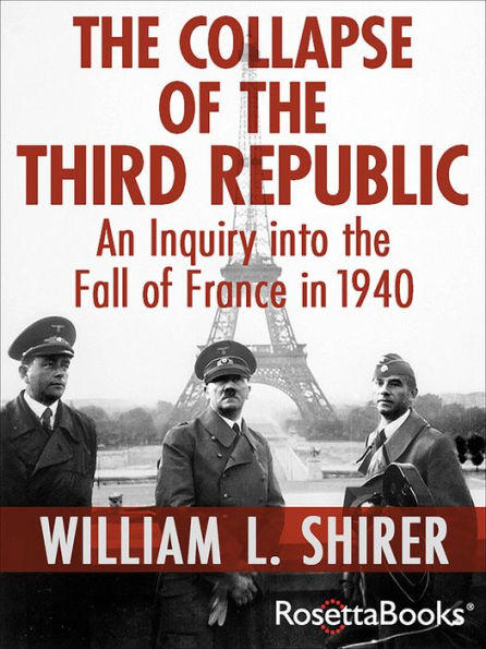 the Collapse of Third Republic: An Inquiry into Fall France 1940