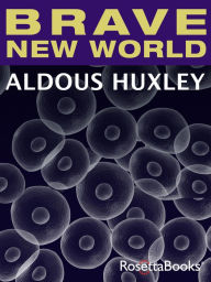 Title: Brave New World, Author: Aldous Huxley