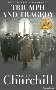 Title: Triumph and Tragedy, Author: Winston S. Churchill