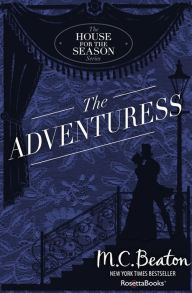 Title: The Adventuress, Author: M. C. Beaton
