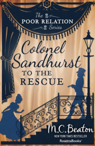 Title: Colonel Sandhurst to the Rescue, Author: M. C. Beaton