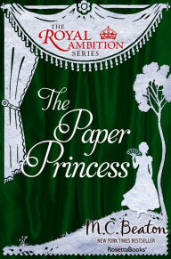 Title: The Paper Princess, Author: M. C. Beaton