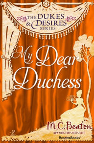Title: My Dear Duchess, Author: M. C. Beaton