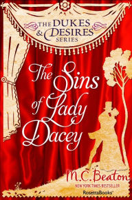 Title: The Sins of Lady Dacey, Author: M. C. Beaton