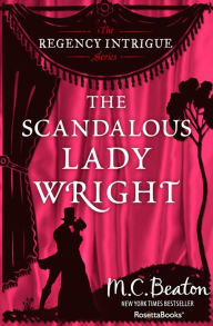 Title: The Scandalous Lady Wright, Author: M. C. Beaton