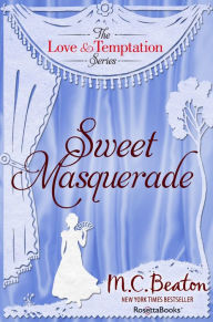 Title: Sweet Masquerade, Author: M. C. Beaton