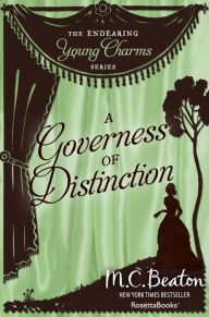 Title: A Governess of Distinction, Author: M. C. Beaton