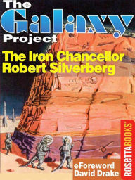 Title: The Iron Chancellor, Author: Robert Silverberg