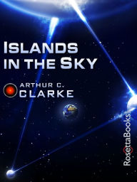 Title: Islands in the Sky, Author: Arthur C. Clarke