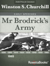 Title: Mr Brodrick's Army, Author: Winston S. Churchill